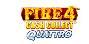 Fire 4: Cash Collect Quattro - Spielautomaten