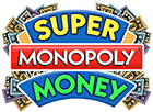 Super Monopoly Money - Spielautomaten